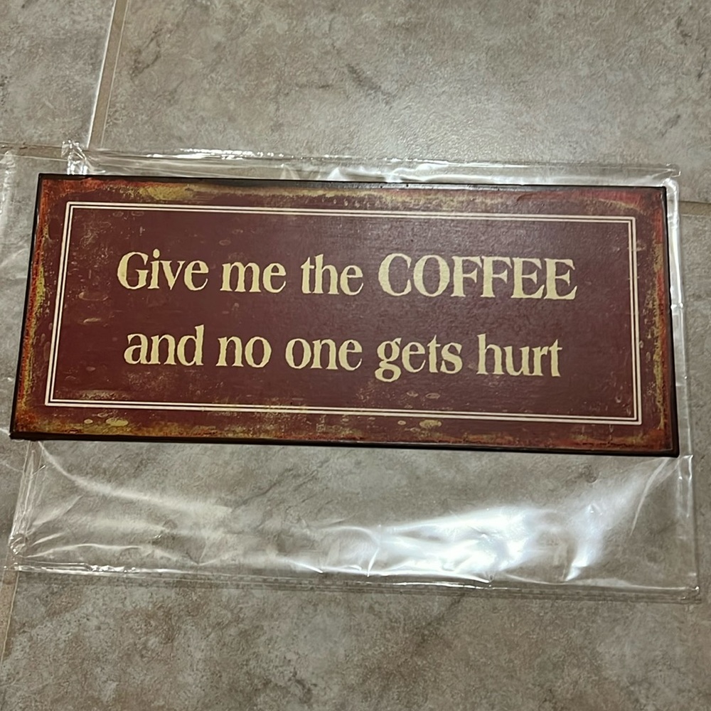 Coffee Bar/Kitchen Decor Sign with coffee quote.  Sign is 12 x 5 inches.